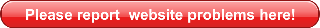 Please report  website problems here!