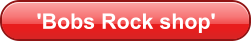 'Bobs Rock shop'