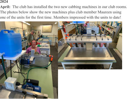 2024 April:  The club has installed the two new cabbing machines in our club rooms. The photos below show the new machines plus club member Maureen using one of the units for the first time. Members impressed with the units to date!